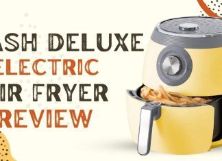 Dash Deluxe Air Fryer Review