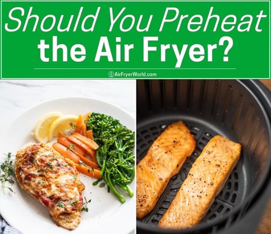 do i need to preheat the air fryer before cooking 3