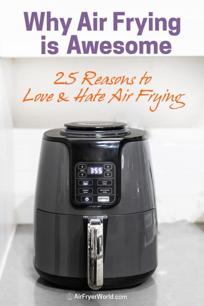 Why People Don T Like Air Fryers?